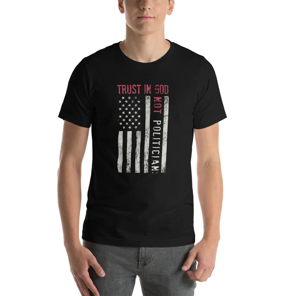 Trust In God No Politicians Shirt