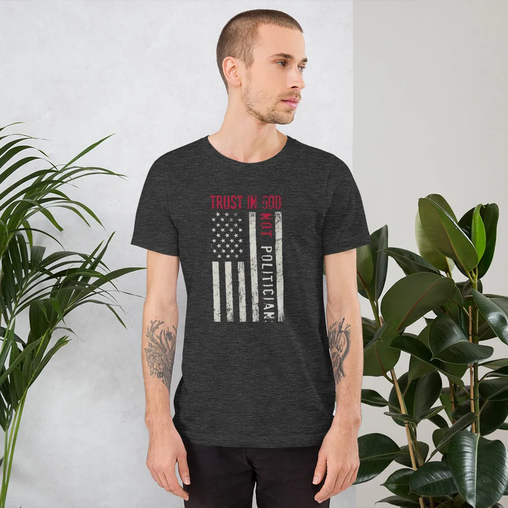 Trust In God No Politicians Shirt