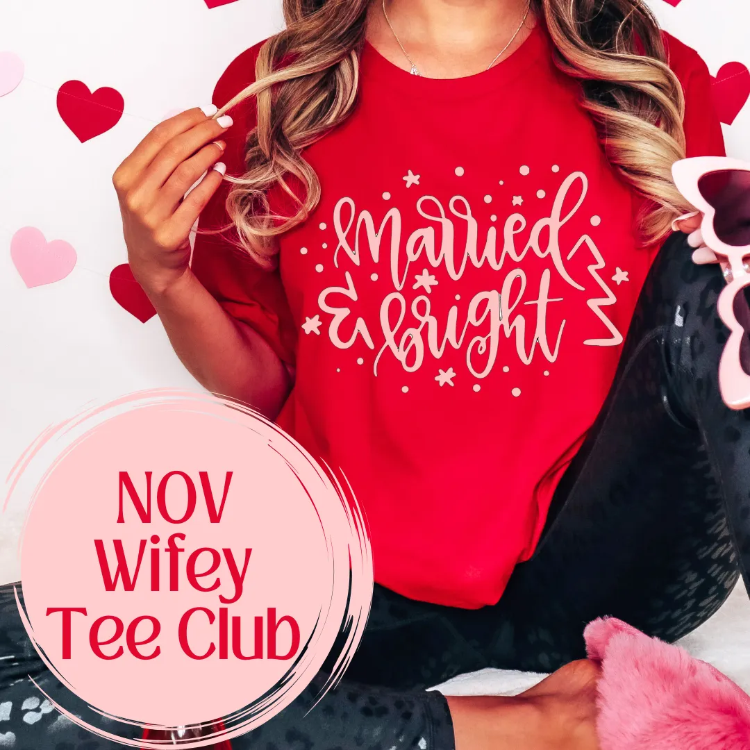 Wifey T-Shirt Club